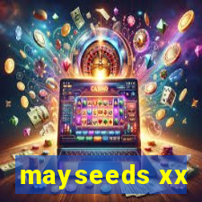 mayseeds xx